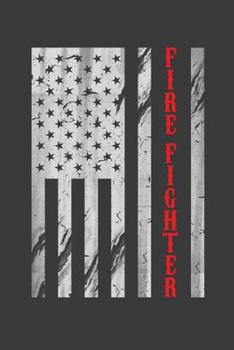 Firefighter: 6x9 Notebook, 100 Pages Ruled, joke original appreciation gag gift for graduation, college, high school, Funny congratulatory diary for your favorite graduate students