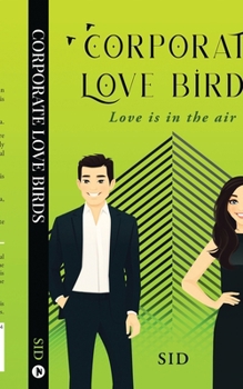 Corporate Love Birds: Love is in the air