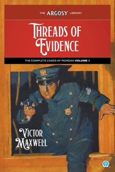 Paperback Threads of Evidence: The Complete Cases of Riordan, Volume 1 Book