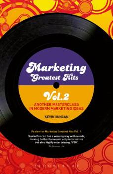 Paperback Marketing Greatest Hits Volume 2: Another Masterclass in Modern Marketing Ideas Book