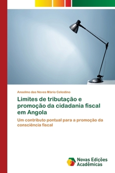 Paperback Limites de tributação e promoção da cidadania fiscal em Angola [Portuguese] Book