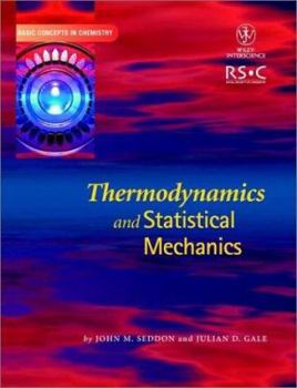 Paperback Thermodynamics and Statistical Mechanics (Basic Concepts In Chemistry) Book