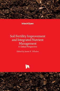 Hardcover Soil Fertility Improvement and Integrated Nutrient Management: A Global Perspective Book