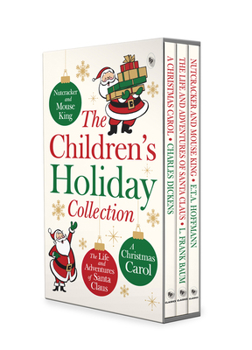 Misc. Children's Holiday Collection: A Christmas Carol, the Life and Adventures of Santa Claus, the Nutcracker and the Mouse King Book