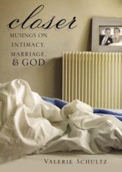 Paperback Closer: Musings on Intimacy, Marriage, & God Book