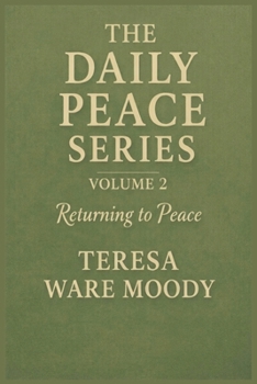 Paperback The Daily Peace Series Volume 2: Returning to Peace Book