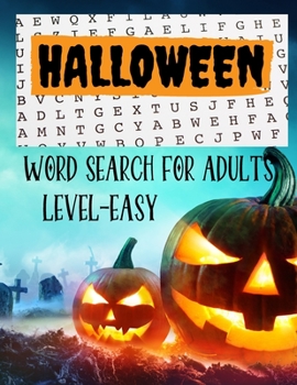 Paperback Halloween Word Search book -Level Easy: Halloween Word Search, Spooky Halloween Activity Book Funny Brain Game Puzzle Hard With Solutions Book