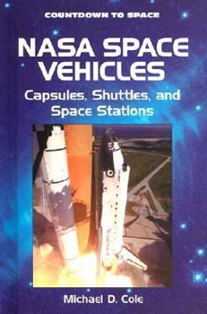 Library Binding NASA Space Vehicles: Capsules, Shuttles, and Space Stations Book