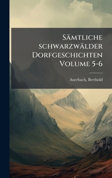 Hardcover Sämtliche schwarzwälder Dorfgeschichten Volume 5-6 [German] Book