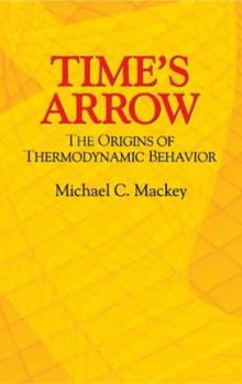 Paperback Time's Arrow: The Origins of Thermodynamic Behavior Book