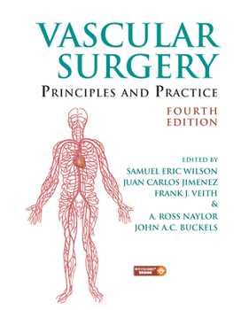 Paperback Vascular Surgery: Principles and Practice, Fourth Edition Book