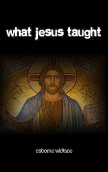 Hardcover What Jesus Taught Book
