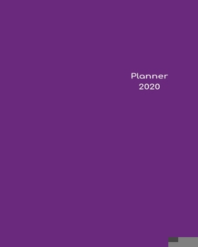 Paperback 2020 Planner Weekly & Monthly 8x10 Inch: Purple Minimalist Clear Cover One Year Weekly and Monthly Planner + Calendar Views Book