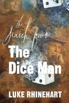 The Search for the Dice Man - Book #3 of the Dice Man