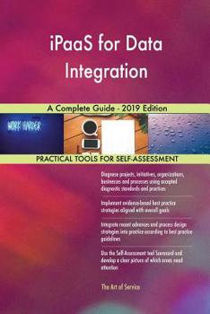 Paperback iPaaS for Data Integration A Complete Guide - 2019 Edition Book
