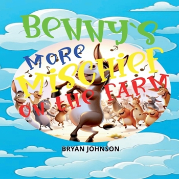 Paperback Benny's More Mischief On The Farm Book