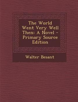 Paperback The World Went Very Well Then: A Novel - Primary Source Edition [Scots] Book