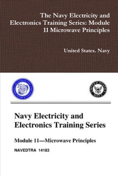 Paperback The Navy Electricity and Electronics Training Series: Module 11 Microwave Principles Book