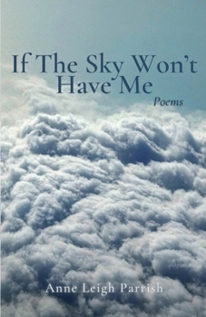Paperback If The Sky Won't Have Me Book