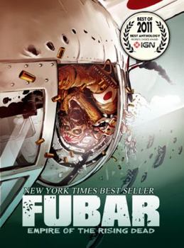 FUBAR: Empire of the Rising Dead - Book #2 of the FUBAR