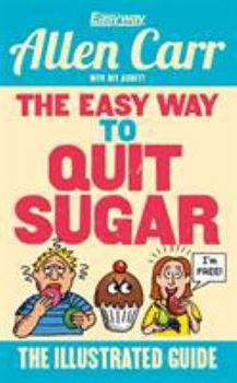 Paperback Easy Way to Quit Sugar Illustrated Book