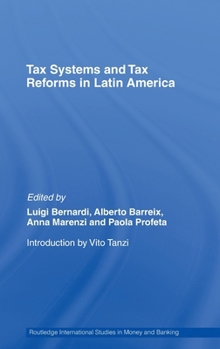 Tax Systems and Tax Reforms in Latin America
