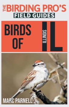 Paperback Birds of Illinois (The Birding Pro's Field Guides) Book