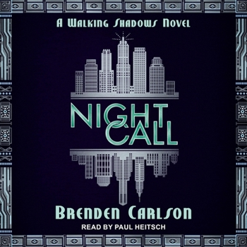 Night Call - Book #1 of the Walking Shadows