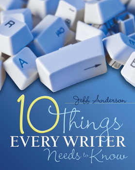 Paperback 10 Things Every Writer Needs to Know Book