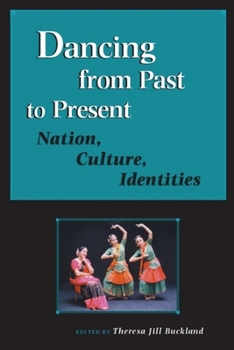 Paperback Dancing from Past to Present: Nation, Culture, Identities Book