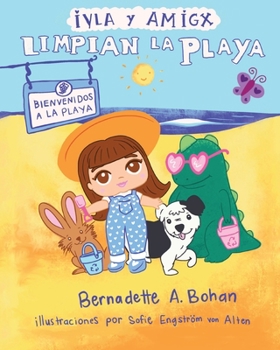 Paperback Iyla y Amigx Limpian la Playa [Spanish] Book