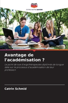 Paperback Avantage de l'académisation ? [French] Book
