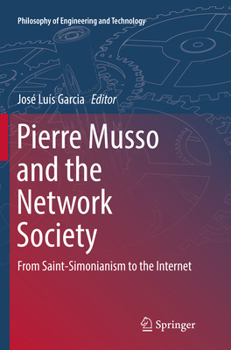 Paperback Pierre Musso and the Network Society: From Saint-Simonianism to the Internet Book