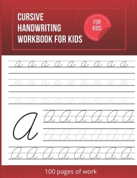 Paperback Cursive Handwriting Workbook For Kids: Cursive writing practice book to learn writing in cursive Book