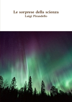 Paperback Le sorprese della scienza [Italian] Book