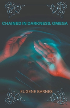 Paperback Chained In Darkness Omega Book