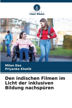 Paperback Den indischen Filmen im Licht der inklusiven Bildung nachspüren [German] Book