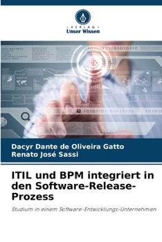 Paperback ITIL und BPM integriert in den Software-Release-Prozess [German] Book