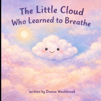 Paperback The Little Cloud Who Learned to Breathe Book