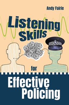 Paperback Listening Skills for Effective Policing Book