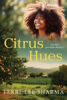 Paperback Citrus Hues: Can fate preclude destiny? Book