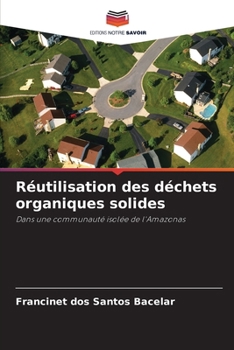 Paperback Réutilisation des déchets organiques solides [French] Book