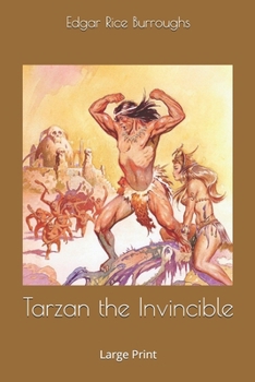 Tarzan the Invincible: Large Print