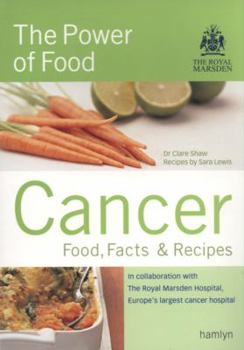 Paperback Cancer Food, Facts & Recipes : The Power of Food Book
