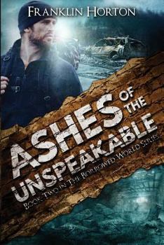 Ashes of the Unspeakable - Book #2 of the Borrowed World