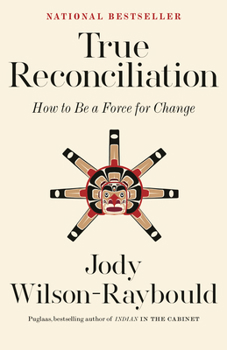 Paperback True Reconciliation: How to Be a Force for Change Book