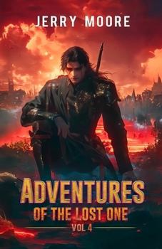 Adventures of The Lost One: Vol 4 (The Adventures of the Lost One)