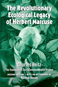 Paperback The revolutionary ecological legacy of Herbert Marcuse: The Ecosocialist EarthCommonWealth Project Book