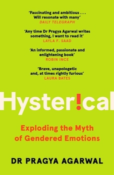 Paperback Canongate Books Hysterical Exploding the Myth of Gendered Emotions. Book