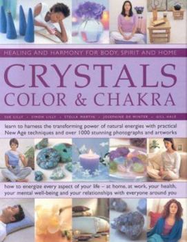 Hardcover Crystals, Color & Chakra: Healing and Harmony for Body, Spirit and Home Book